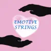 Emotive Strings album lyrics, reviews, download