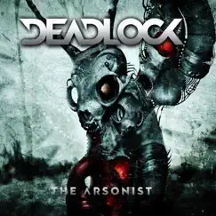 The Arsonist by Deadlock album reviews, ratings, credits