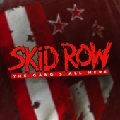 Skid Row - The Gang's All Here