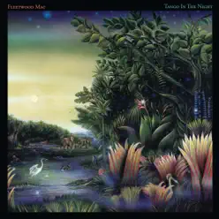 Tango In the Night (Remastered) - Fleetwood Mac