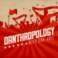 Danthropology podcast