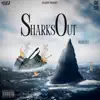 Sharks Out - Single album lyrics, reviews, download