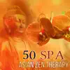 50 Spa: Asian Zen Therapy, Pampering Massage Music, Hot Stones, Beauty Treatment, Nature Spa Experience album lyrics, reviews, download
