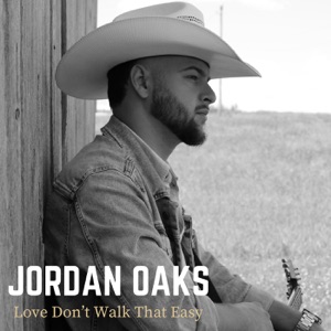 Jordan Oaks - Love Don't Walk That Easy - Line Dance Music