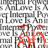 Love Is an Internal Power