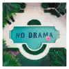 Stream & download No Drama - Single