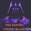 The Empire Strikes Black - Single