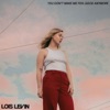 Lois levin - YOU DON'T MAKE ME FEEL GOOD ANYMORE (Radio Edit)