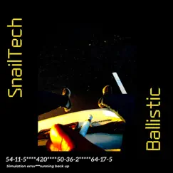 Ballistic - Single by SnailTech album reviews, ratings, credits