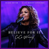 Believe For It (Deluxe Edition) - CeCe Winans