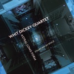 Whit Dickey Quartet - The Pendulum Turns