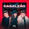 Casalzão (Ao Vivo) - Single [feat. Ana Castela] - Single, 2022