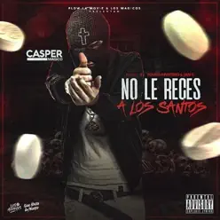 No Le Reces a los Santos - Single - Casper Mágico No Le Reces a los Santos - Single - Casper Mágico