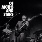 Of Moths and Stars En Concierto - Of Moths and Stars