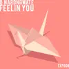 Feelin You - Single album lyrics, reviews, download