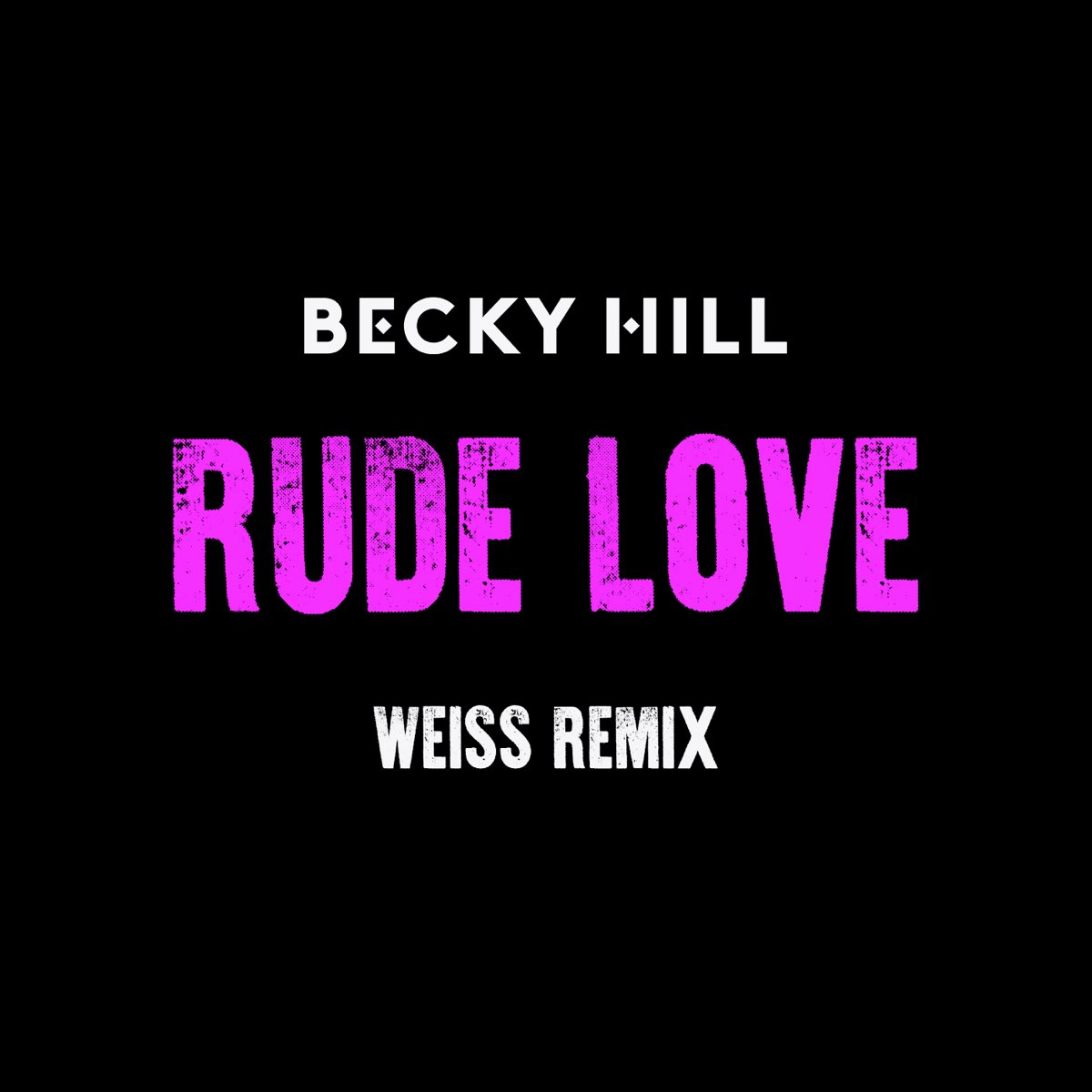 Rude Love. Rude музыка. Rude перевод. Becky Hill remember (Remixes).