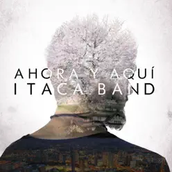 Ahora y Aquí - Single - Itaca Band