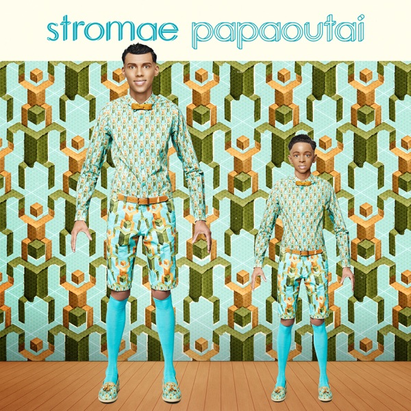 Papaoutai - Single - Stromae