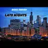 Late Nights - Single album lyrics, reviews, download