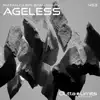 Ageless - Single album lyrics, reviews, download