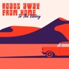 Roads Away from Home - EP, 2022