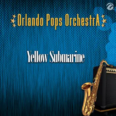 Yellow Submarine - Single - Orlando Pops Orchestra