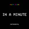 In a Minute (Instrumental) - Single album lyrics, reviews, download