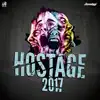 Hostage 2017 - Single album lyrics, reviews, download