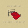A Longing for Sleep - EP