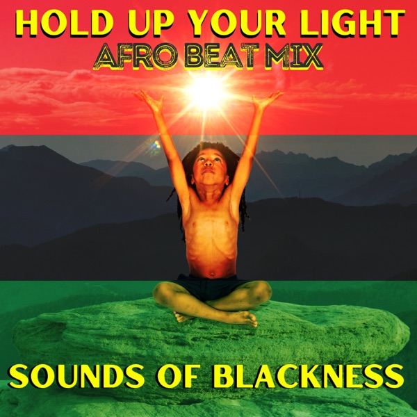 Cover art for Hold Up Your Light (Afro Beat Mix)