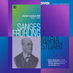 Raff: Sanges-Frühling, Op. 98 & Maria Stuart, Op. 172 by Noëmi Nadelmann, Barbara Kozelj, Thomas Oliemans & Jan Schultsz album reviews, ratings, credits