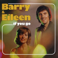 Barry & Eileen - If You Go