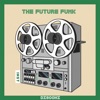 The Future Funk - Single