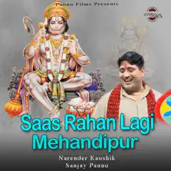 Saas Rahan Lagi Mehandipur - Single by Narender Kaushik & Sanjay Pannu album reviews, ratings, credits