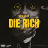 Stream & download Die Rich - Single