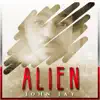 Alien - Single album lyrics, reviews, download