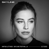 Anfisa Letyago at Skyline LA, 2022 (DJ Mix) artwork