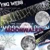 Moonwalkin - Single album lyrics, reviews, download