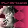 Italian Erotic Lounge