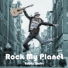 Rock My Planet (feat. Robin Berlijn) - Single