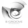 Stream & download B Groove - Single