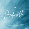 Predictable - Single