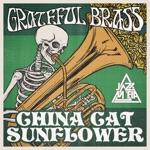 Grateful Brass, Jazz Mafia & Adam Theis - China Cat Sunflower