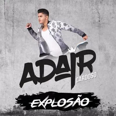 Explosão - Single - Adair Cardoso