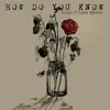 Stream & download How Do You Know - Single