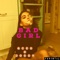 Bad Girl (feat. Jozzy) - BadmanAces lyrics