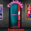 Prohibido (feat. Somi) - Single album lyrics, reviews, download