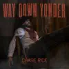 Way Down Yonder - Single album lyrics, reviews, download