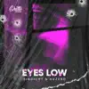 Eyes Low - Single album lyrics, reviews, download