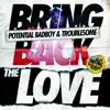 Bring Back The Love - Single album lyrics, reviews, download